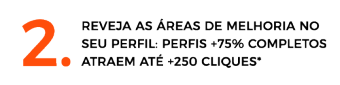 reveja as areas de melhoria no seu perfil